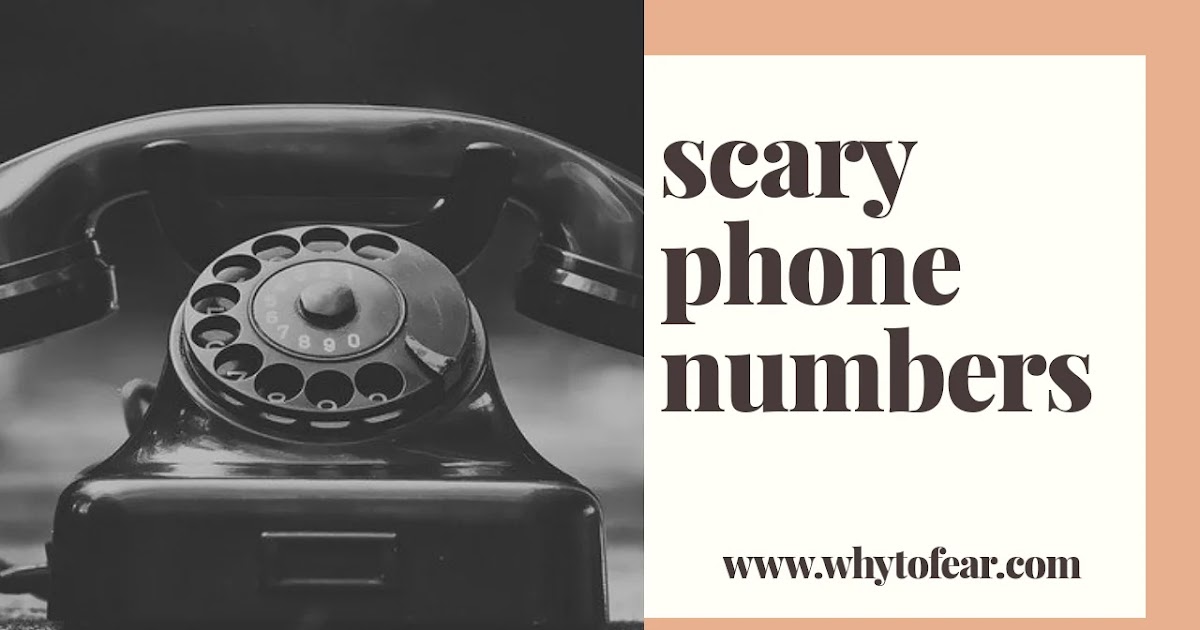Top horrific cursed phone numbers you should never call