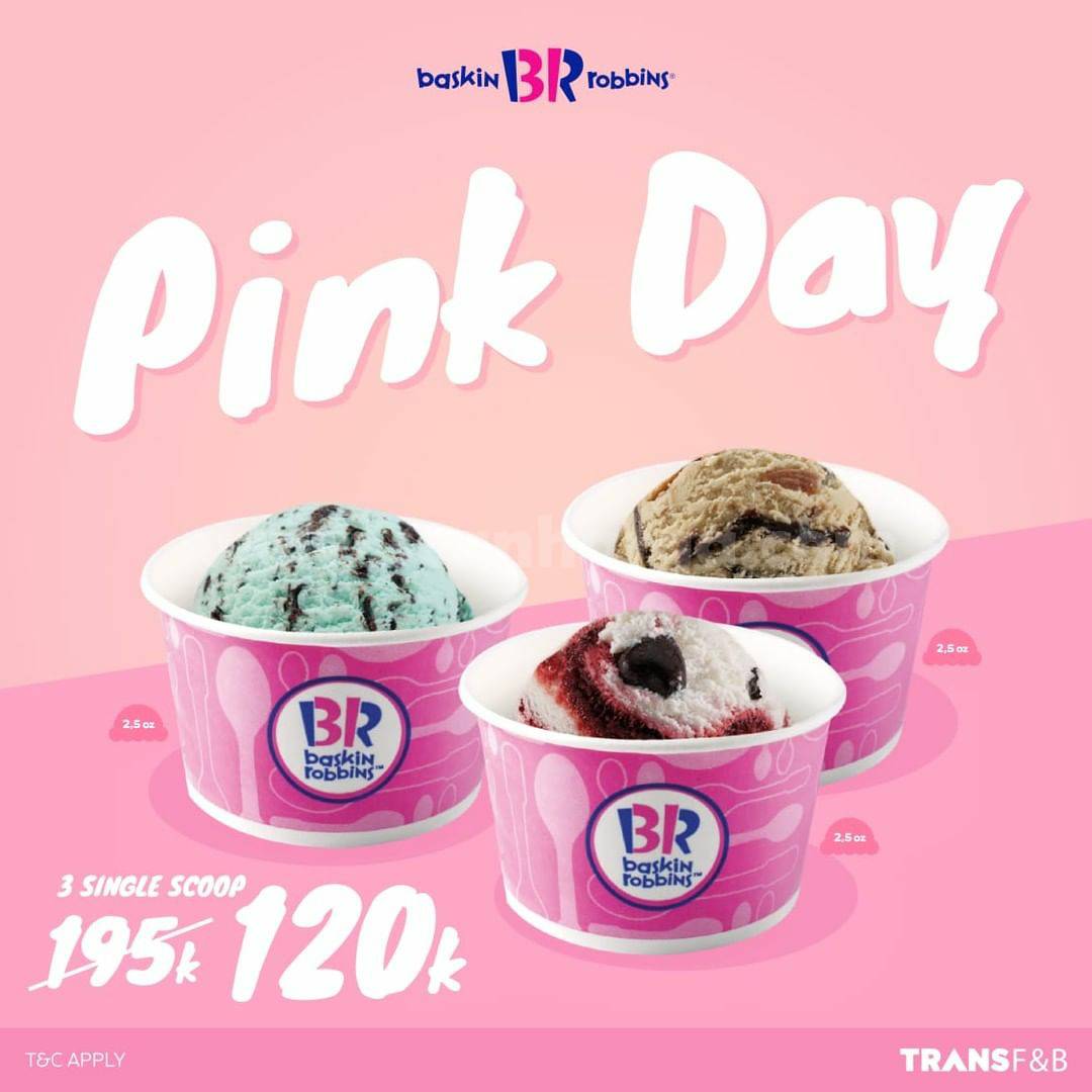BASKIN ROBBINS Promo Pink Day Harga Spesial 3 Single Scoop cuma 120K scanharga