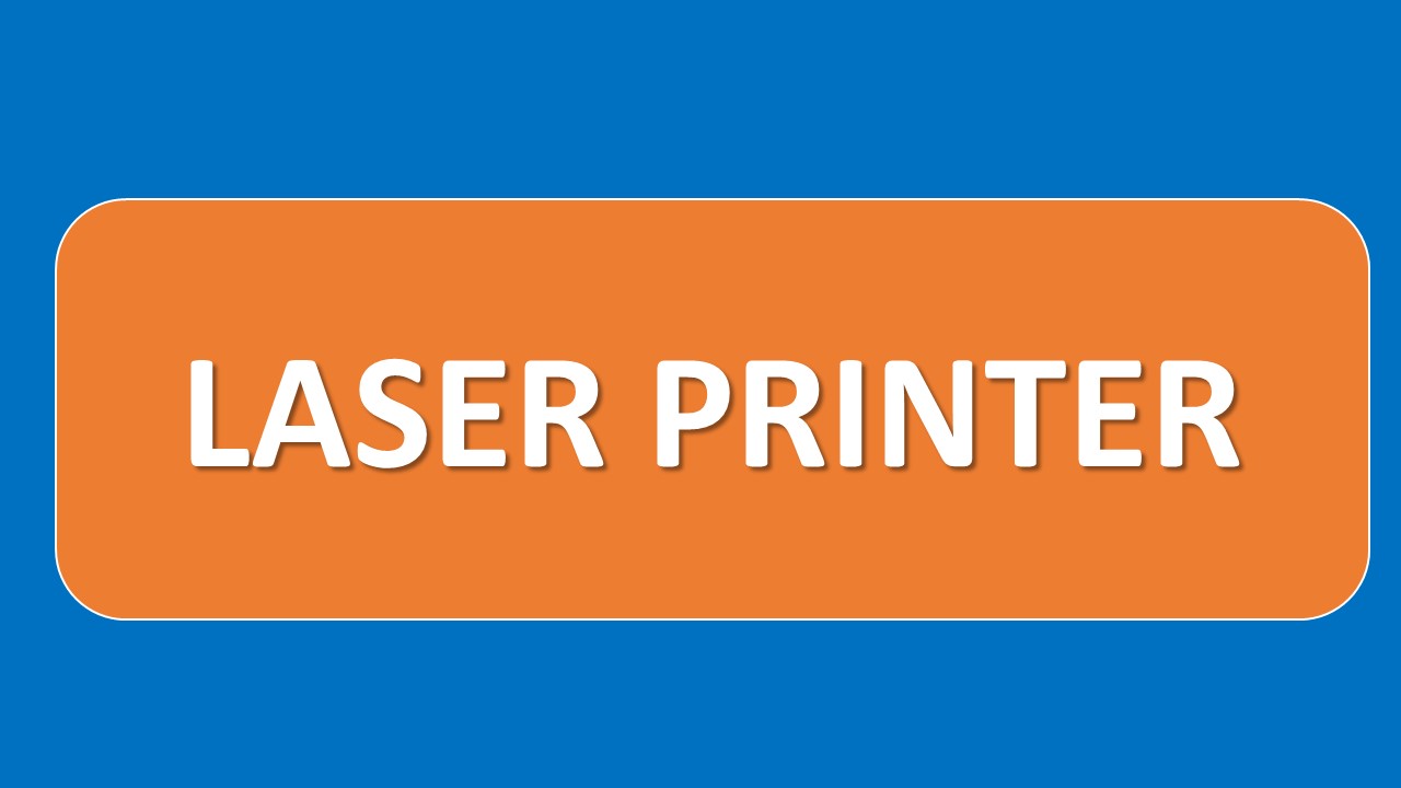 LASER PRINTER
