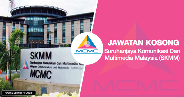 jawatan kosong Suruhanjaya Komunikasi Dan Multimedia Malaysia (SKMM) 2020