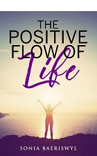 The Positive Flow of Life
