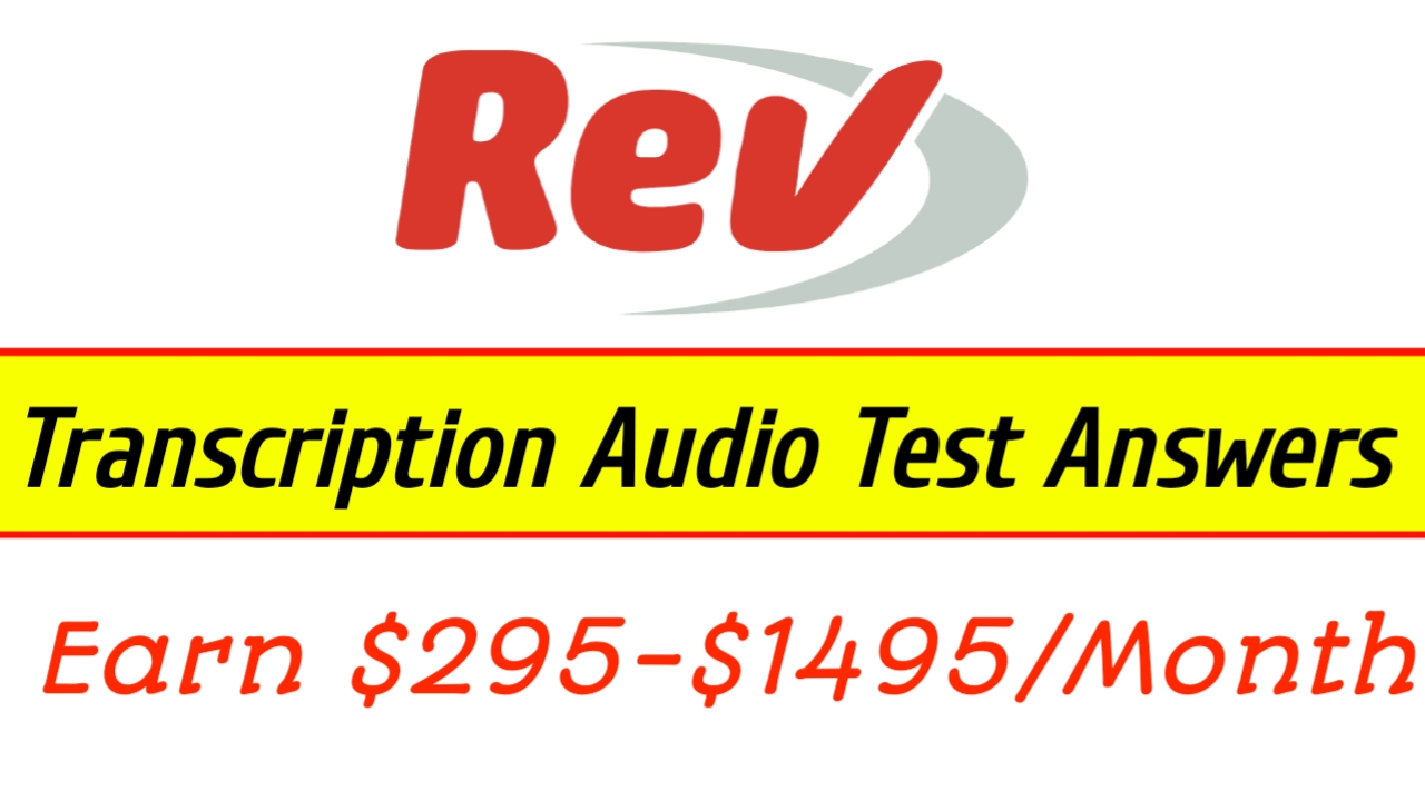 Rev Transcription Test Answers 2022, How To Pass Rev Transcription