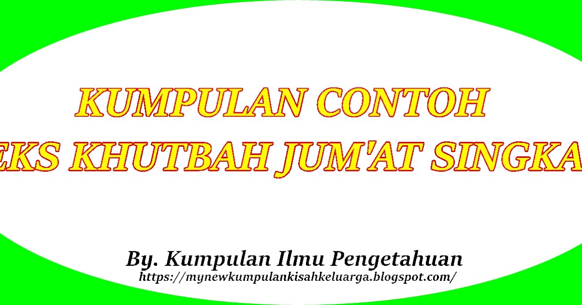 Contoh Teks Khutbah Jum'at Singkat Tema Larangan Mencari-cari Kesalahan