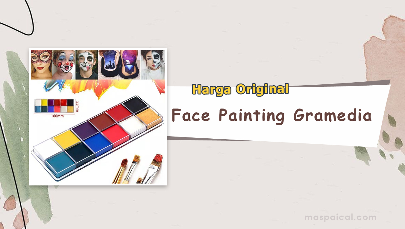10 Rekomendasi Harga FACE PAINTING GRAMEDIA Termurah dan Terlaris Harga