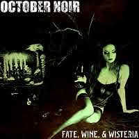 pochette OCTOBER NOIR fate, wine, & and wisteria 2021