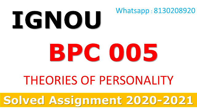 BPC 005 THEORIES OF PERSONALITY Solved Assignment 2020-21
