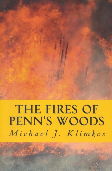 Pa Environment Digest Blog New Book Wildfires Across Pennsylvania The Fires Of Penn S Woods By Michael Klimkos