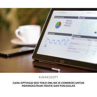 CARA OPTIMASI SEO TOKO ONLINE (E-COMERCE) CARA OPTIMASI SEO TOKO ONLINE (E-COMERCE)