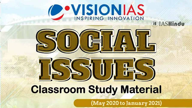 Vision IAS PT 365 Social Issues for Prelims 2021