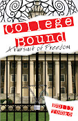 College Bound: A Pursuit of Freedom