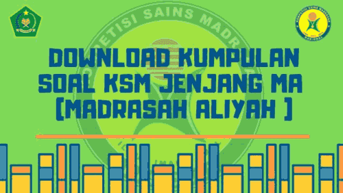 Download Kumpulan Soal KSM Jenjang MA ( Madrasah Aliyah ) Download Kumpulan Soal KSM Jenjang MA ( Madrasah Aliyah )