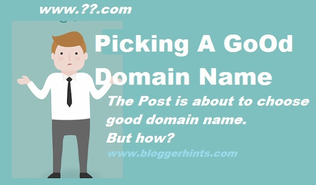 pick a good domain name for your blogger