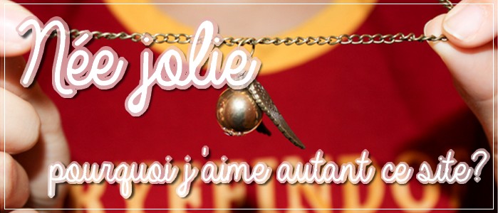 http://grainesdeblogueuses.blogspot.fr/2015/10/nee-jolie-pourquoi-jaime-autant-ce-site24.html