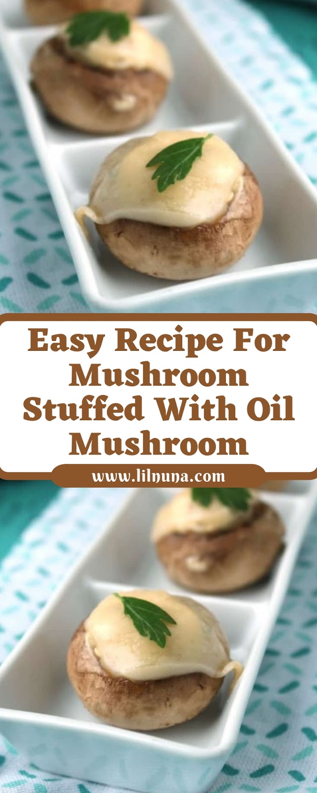 Easy Recipe For Mushroom Stuffed With Oil Mushroom