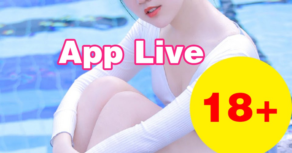 App live gái xinh show hàng 18 mới nhất | TunTienSinh