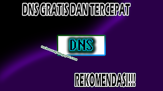 dns-gratis-dan-tercepat-rekomendasi