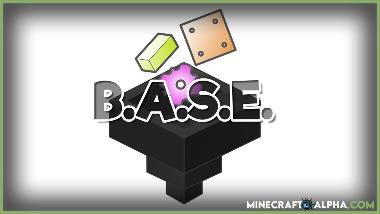 Minecraft B A S E Mod For 1 12 2 To 1 11 2 Minecraft Alpha