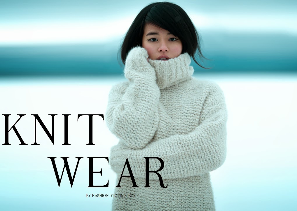 Fashion Victims Bcn: TREND ALERT: KNIT WEAR