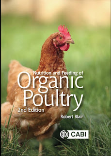 Nutrition and Feeding of Organic Poultry, 2nd Edition by Robert Blair Nutrition and Feeding of Organic Poultry, 2nd Edition by Robert Blair