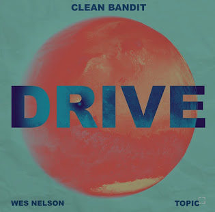 Clean Bandit, Wes Nelson, Topic - Drive All Night