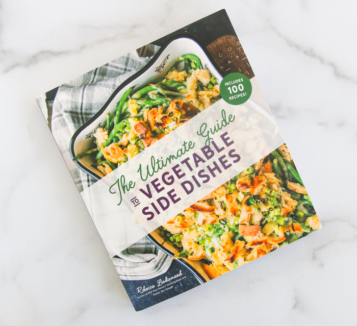 The Ultimate Guide to Vegetable Side Dishes Cookbook