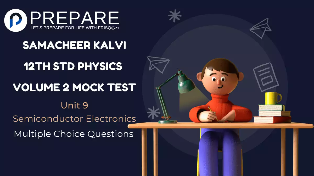 Samacheer Kalvi 12th Std English Medium Physics Vol2 Unit 9 MCQs Mock Test