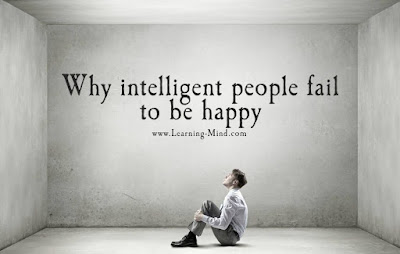 6 Reasons Why Intelligent People Fail to Be Happy