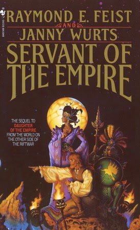 Servant of the Empire (Riftwar Cycle: The Empire Trilogy 2) by Raymond E. Feist, Janny Wurts