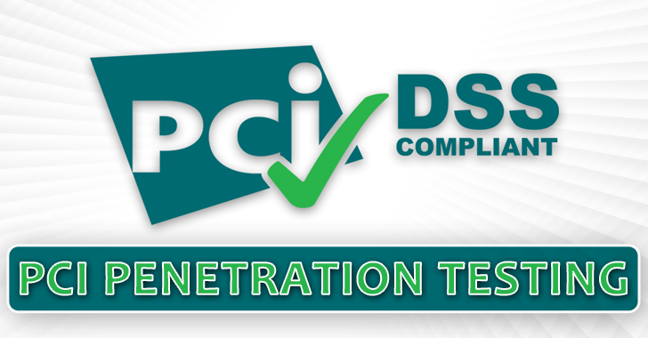 PCI Penetration Testing – What Should You Know? A Detailed Guide