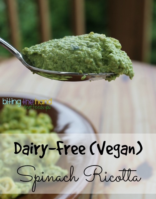 Biting The Hand That Feeds You: Dairy-Free (Vegan) Spinach Ricotta ...