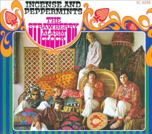 Musicology: Strawberry Alarm Clock - Incense and Peppermints 1967