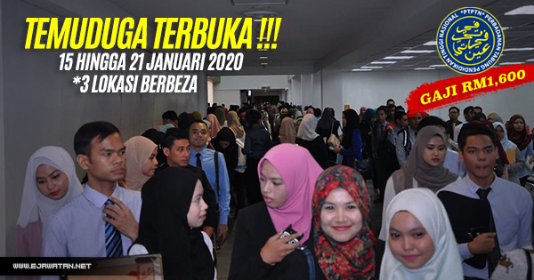 temuduga terbuka Perbadanan Tabung Pendidikan Tinggi Nasional (PTPTN) 2020