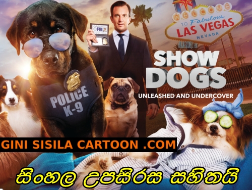 Sinhala Dubbed - Show Dogs