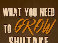 What You Need to Grow Shiitake Mushrooms #Gardening