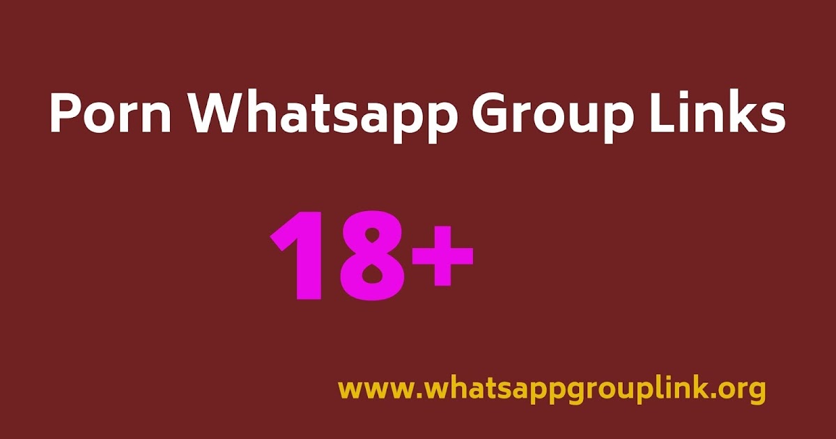 Porn Whatsapp Group Links - Whatsapp Group Links