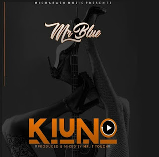 DOWNLOAD AUDIO | Mr Blue - KIUNO Mp3