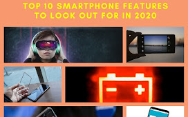 Top 10 Smartphone Features to Look out for in 2020