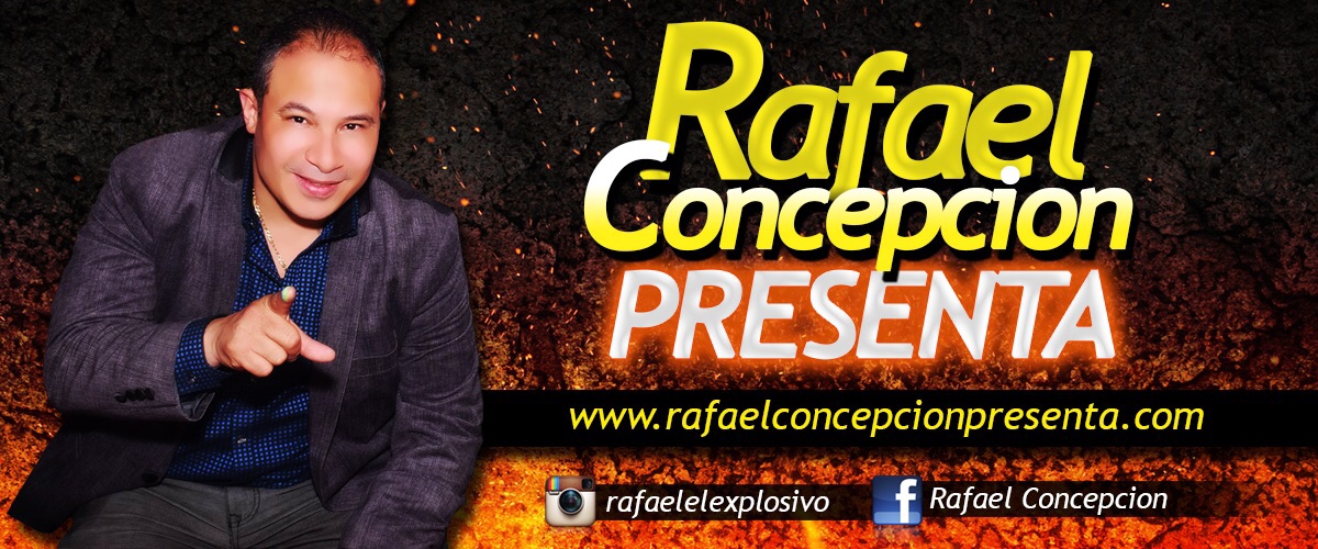 RAFAEL CONCEPCION PRESENTA.COM