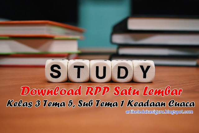  ada diantara rekan guru belum mempunyai format RPP dalam bentuk satu lembar Download RPP Kelas 3 SD/MI Kurikulum 2013 Revisi 2020