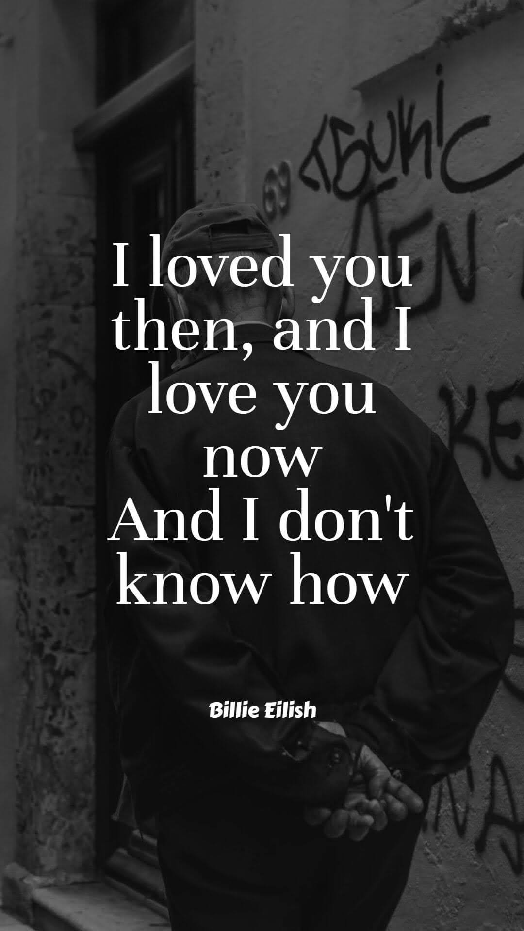 I loves you then, and I love you now, And I don't know how Quotes