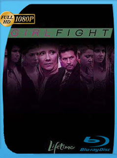 Girl Fight (2011) HD [1080p] Latino [GoogleDrive] SXGO