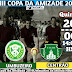6ª rodada da Copa da Amizade será realizada nesta quinta-feira