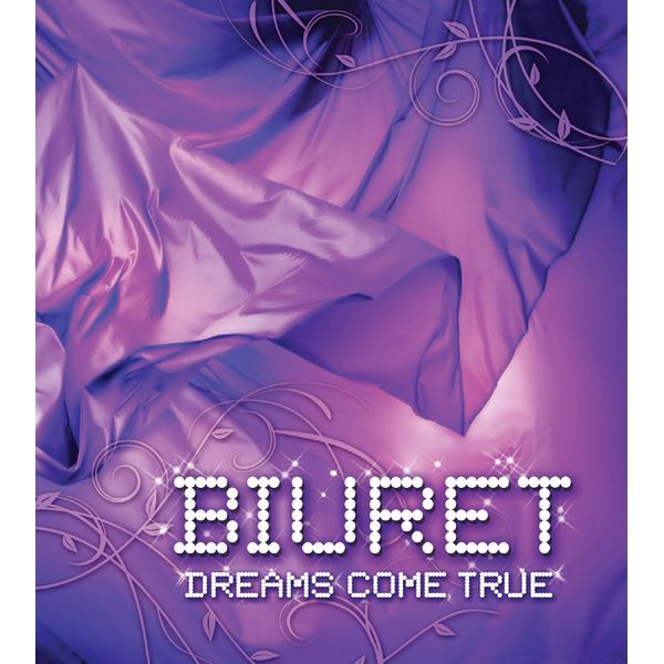 BIURET – Dreams Come True