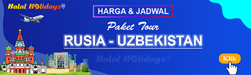 Paket Tour Rusia Uzbekistan Jadwal dan Harga Paket Wisata Halal Tour Rusia Uzbekistan