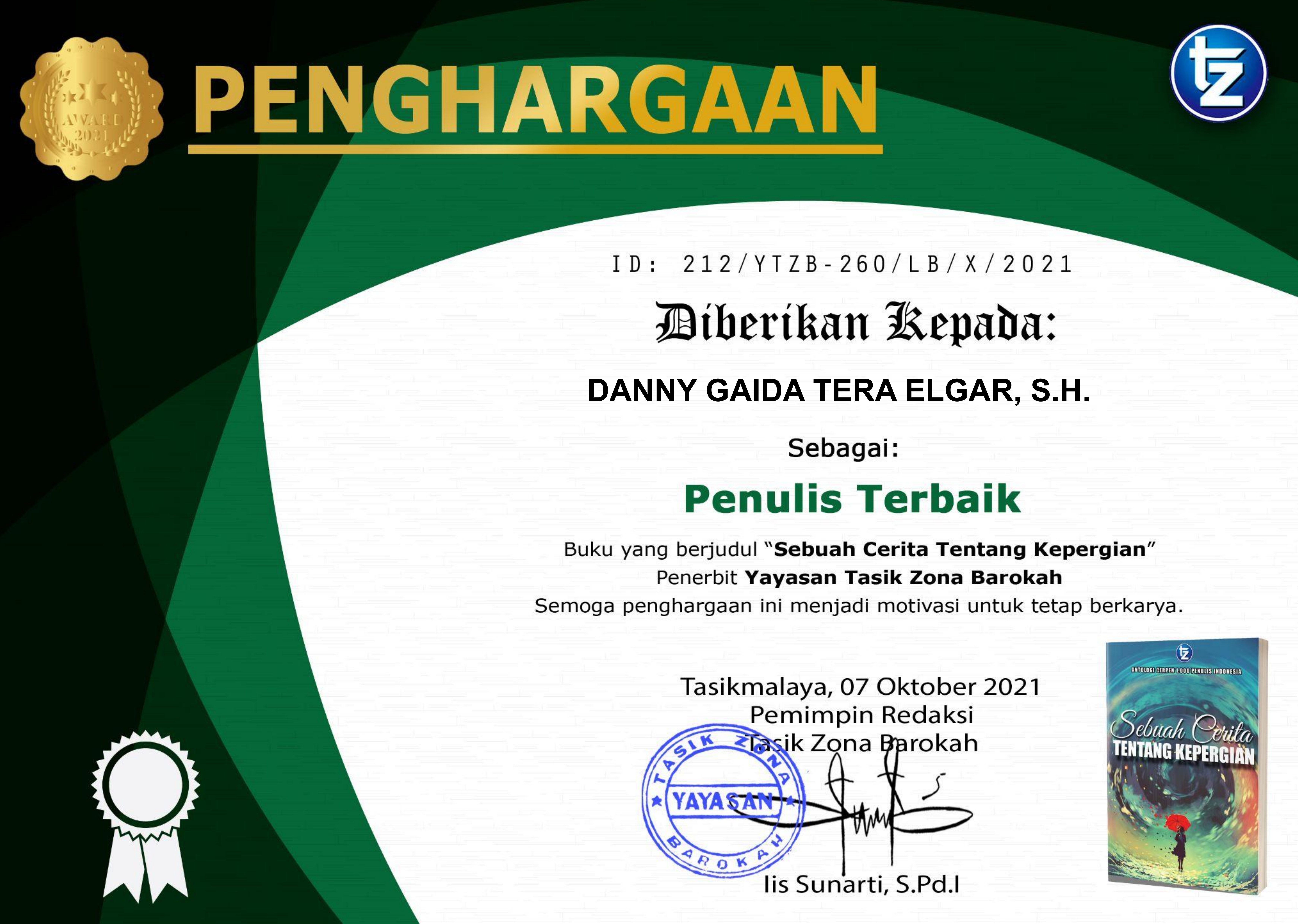 Sertifikat Penghargaan PENULIS TERBAIK Dalam Buku Yang Berjudul “SEBUAH CERITA TENTANG KEPERGIAN” (Penerbit Yayasan Tasik Zona Barokah)