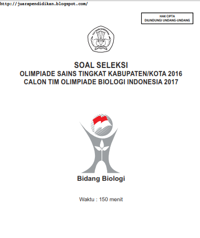 Soal Osn Biologi Tingkat Kabupaten Kota Tahun 2016 Juara Pendidikan
