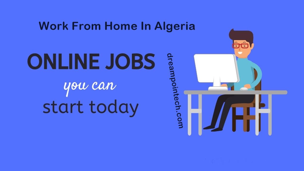12 Online Jobs In Algeria For Students Work From Home 2021