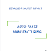 Project Report on Auto Parts Manufacturing