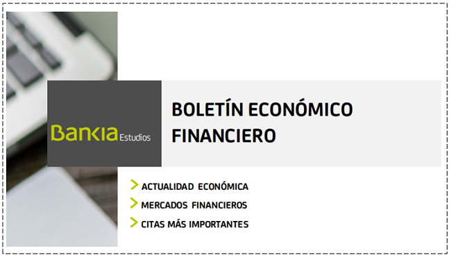  BOLETIN SEMANAL ECONOMICO FINANCIERO. Bankia Estudios, 19 Julio 2019.