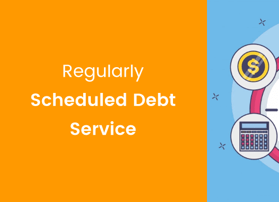 Regularly Scheduled Debt Service